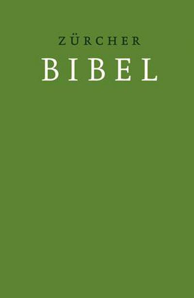 Cover der Zürcher Bibel, Theologischer Verlag Zürich. Sie geht auf die Reformation Zwinglis zurück.